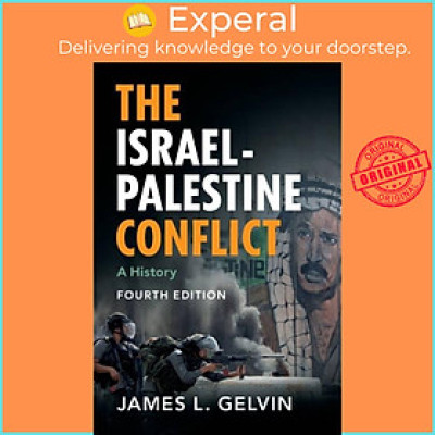 Sách - The Israel-Palestine Conflict - A History by James L. Gelvin (UK edition, paperback)