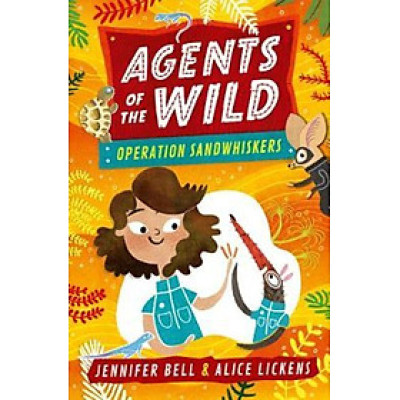 Sách - Agents of the Wild 3: Operation Sandwhiskers by Jennifer Bell Alice Lickens (UK edition, paperback)