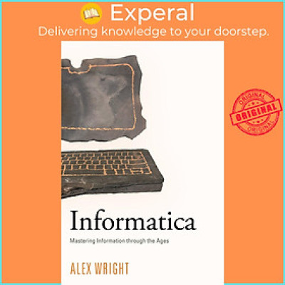 Sách - Informatica - Mastering Information through the Ages by Alex Wright (UK edition, Trade Paperback)