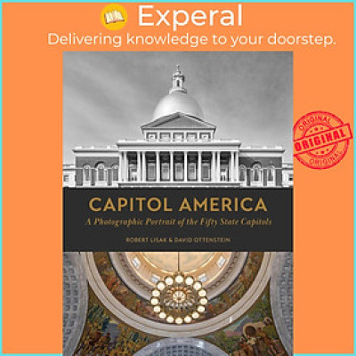Sách - Capitol America - A Photographic Portrait of the Fifty State Capitols by Robert Lisak (UK edition, Hardcover)