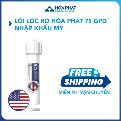 Lõi lọc RO Hòa Phát 75 GPD nhập khẩu Mỹ - Hàng chính hãng