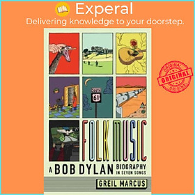 Sách - Folk Music - A Bob Dylan Biography in Seven Songs by Greil Marcus (UK edition, paperback)