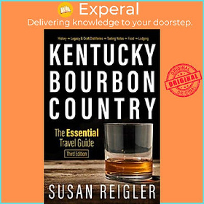 Sách - Kentucky Bourbon Country - The Essential Travel Guide by Pam Spaulding (UK edition, paperback)