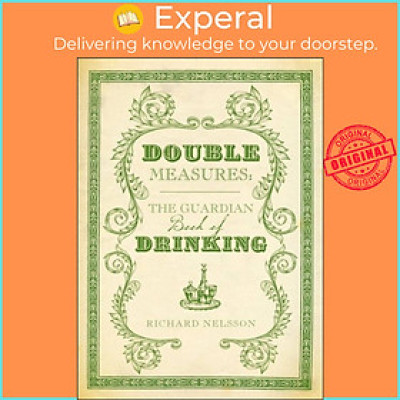 Sách - Double Measures - The "Guardian" Book of Drinking by Richard Nelsson (UK edition, hardcover)