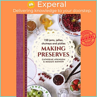 Sách - Making Preserves by Mayhew Maggie (UK edition, hardcover)