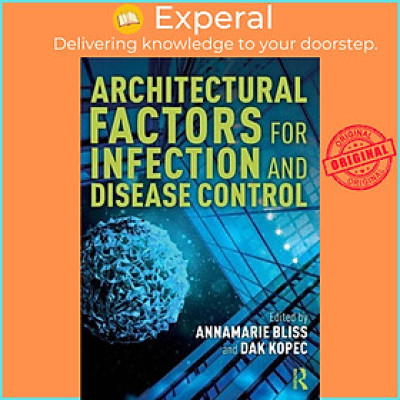 Sách - Architectural Factors for Infection and Disease Control by Dak Kopec (UK edition, paperback)