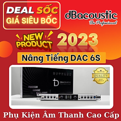 Nâng Tiếng DBacounstic D6S - Tích hợp đầy đủ các cổng kết nối Optical, Bluetooth , AXU - Hàng Chính Hãng