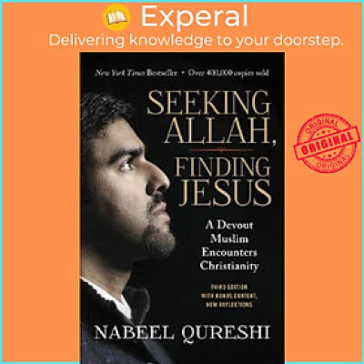 Sách - Seeking Allah, Finding Jesus : A Devout Muslim Encounters Christianity by Nabeel Qureshi (US edition, paperback)