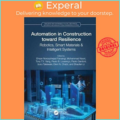Sách - Automation in Construction toward Resilience - Robotics, Smart Materials  by Eleni Chatzi (UK edition, hardcover)