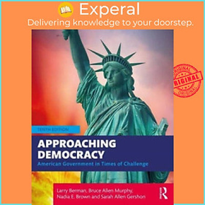 Sách - Approaching Democracy - American Government in Times of Challenge by Larry Berman (UK edition, paperback)