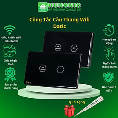 Công Tắc Cầu Thang Wifi Hunonic Datic Liên Kết Đảo Chiều Không Cần Mạng Internet