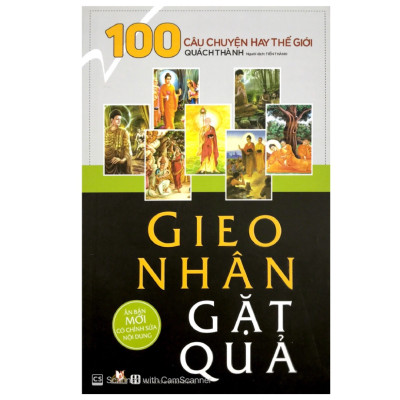 100 Câu chuyện hay thế giới - Tư Duy Giàu Có, Triết Lý Kẻ Trí, Gieo Nhân Gặt Quả (bộ 3 quyển)