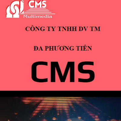 Công Ty TNHH Thương Mại Dịch Vụ Đa Phương Tiện CMS