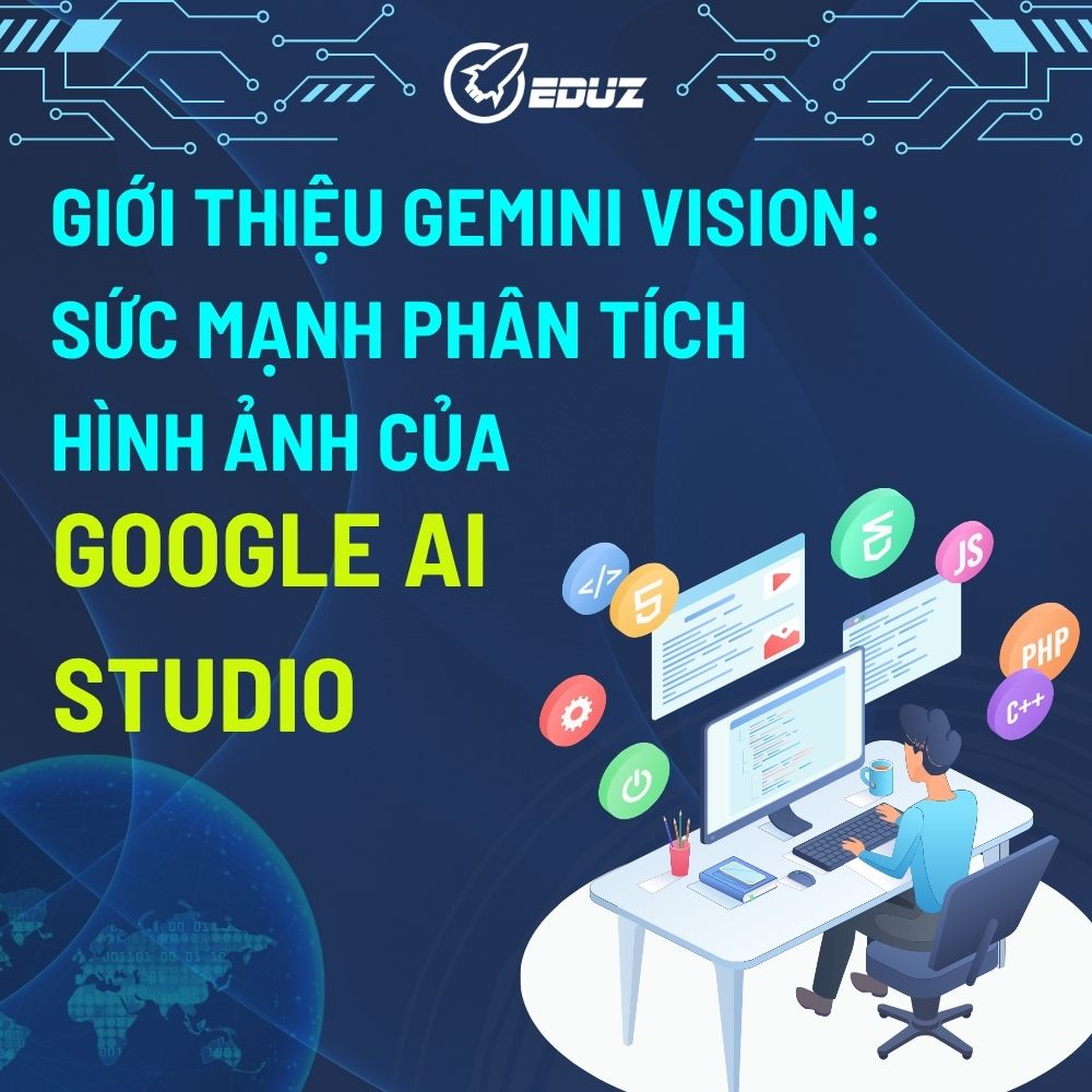 Giới Thiệu Gemini Vision: Sức Mạnh Phân Tích Hình Ảnh Của Google AI Studio