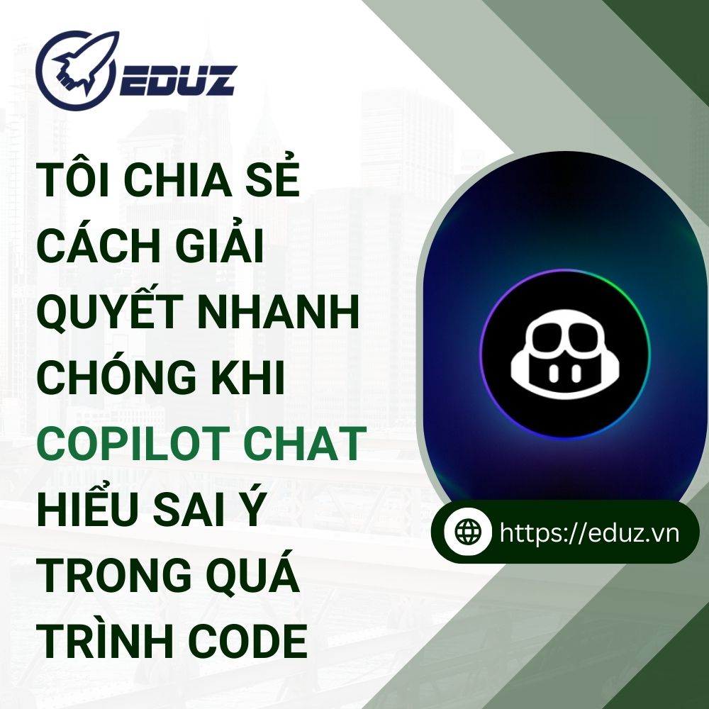 Tôi Chia Sẻ Cách Giải Quyết Nhanh Chóng Khi Copilot Chat Hiểu Sai Ý Trong Quá Trình Code