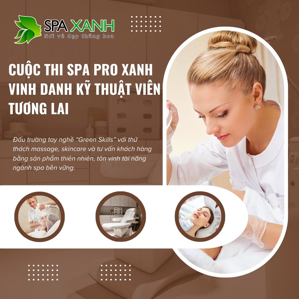 Cuộc Thi Spa Pro Xanh – Vinh Danh Kỹ Thuật Viên