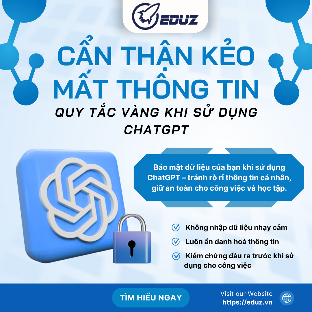 Cẩn Thận Kẻo Mất Thông Tin: Quy Tắc Vàng Khi Sử Dụng ChatGPT
