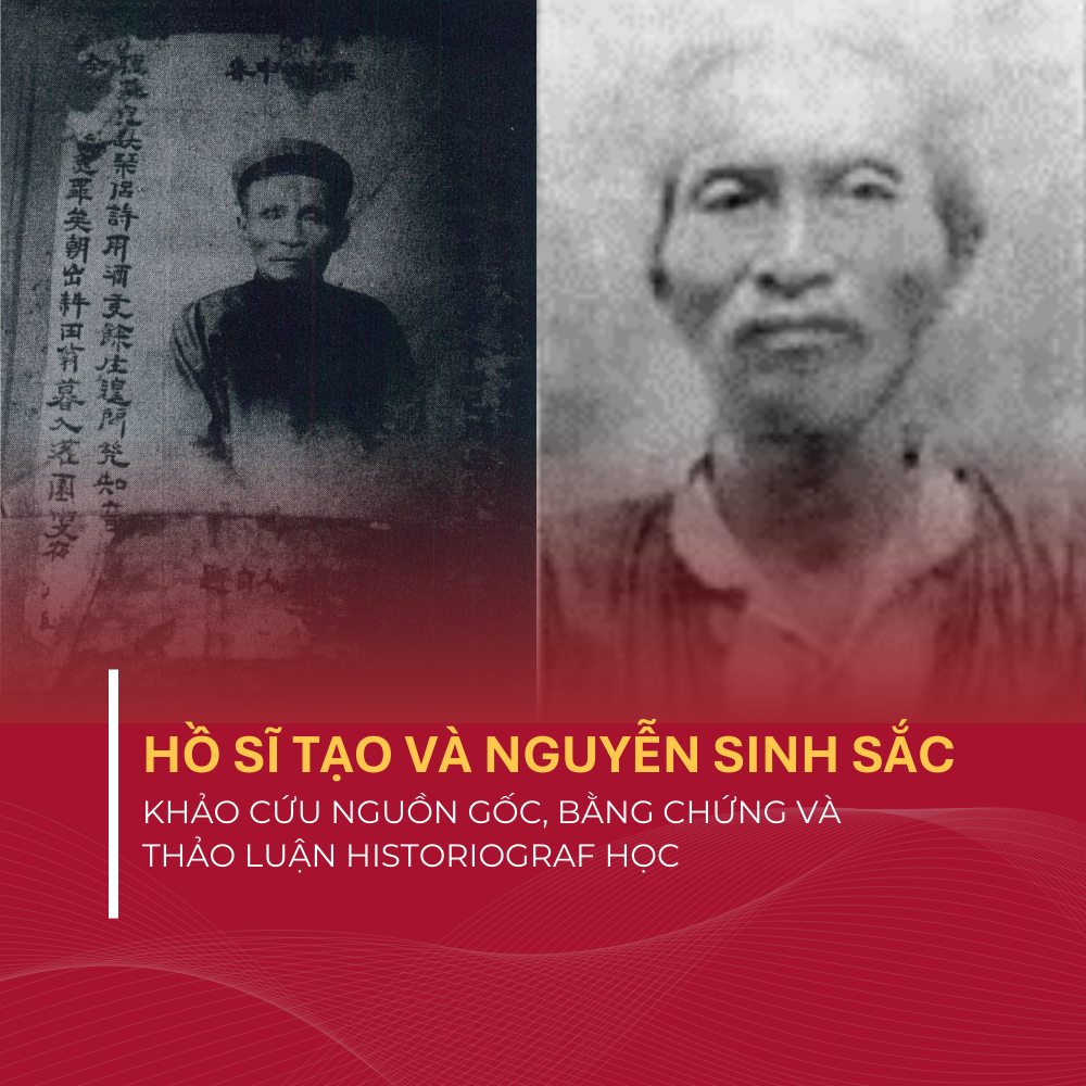 Hồ Sĩ Tạo Và Nguyễn Sinh Sắc Khảo Cứu Nguồn Gốc, Bằng Chứng Và Thảo Luận Historiograf Học