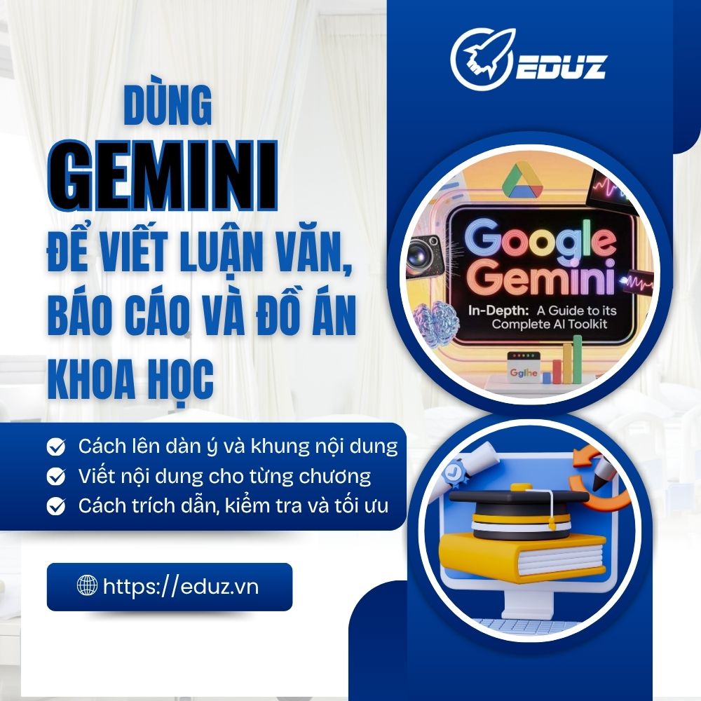 Hướng Dẫn Dùng Gemini Để Viết Luận Văn, Đồ Án Và Báo Cáo Khoa Học
