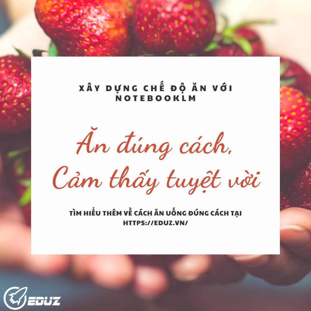 Xây Dựng Chế Độ Ăn Uống Cá Nhân Hóa Với NotebookLM