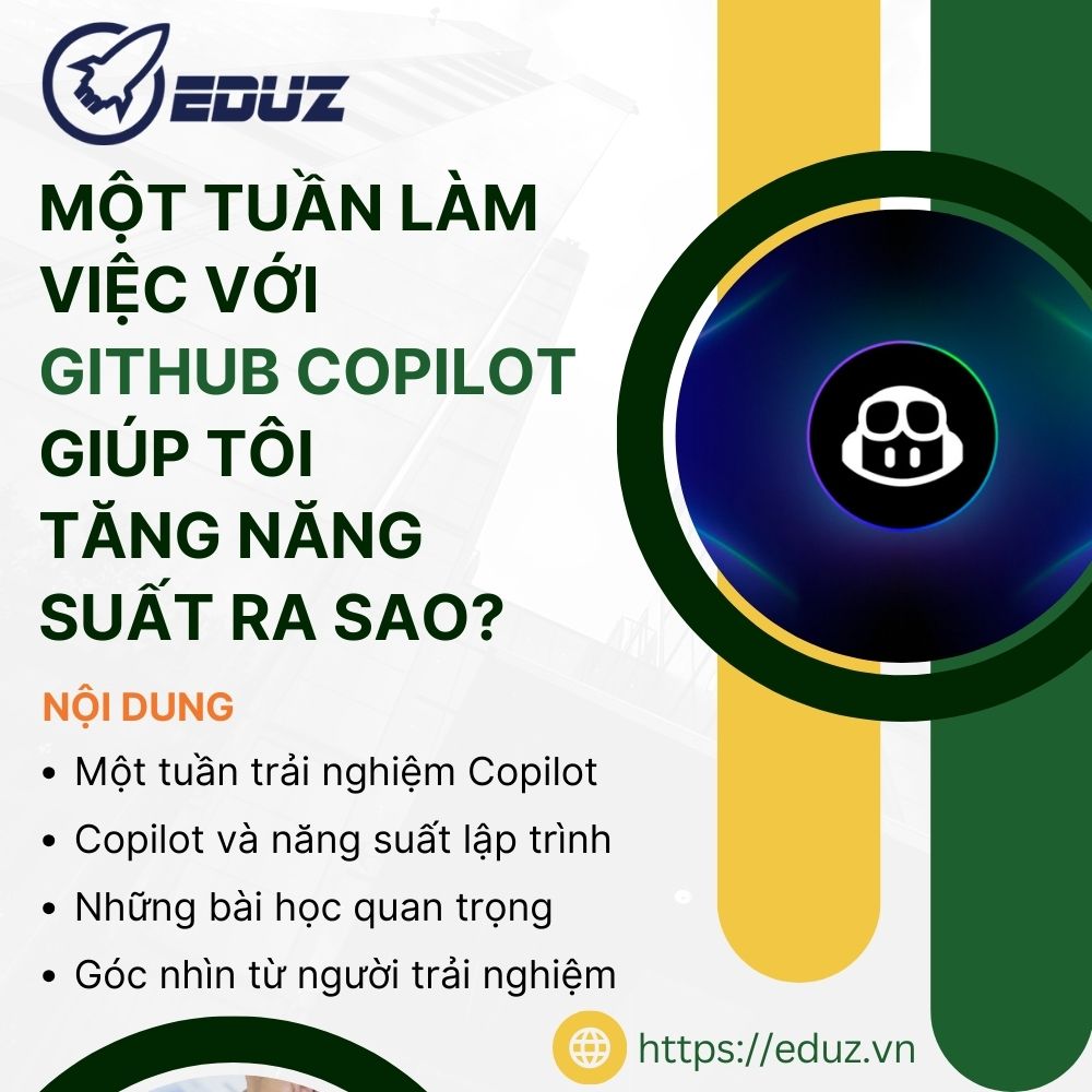 Một Tuần Làm Việc Với Github Copilot Giúp Tôi Tăng Năng Suất Ra Sao?