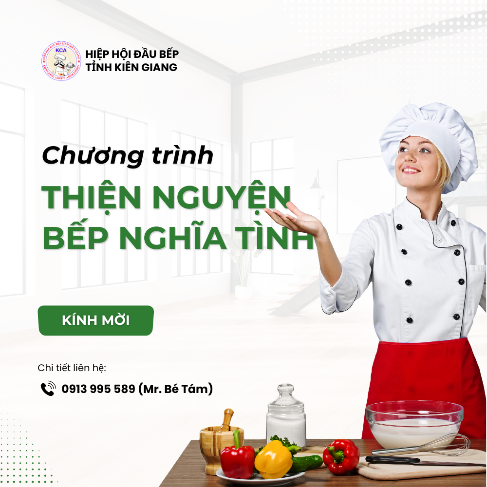 Hiệp Hội Đầu Bếp Kiên Giang Nấu 500 Suất Ăn Thiện Nguyện Lan Tỏa Nghĩa Tình