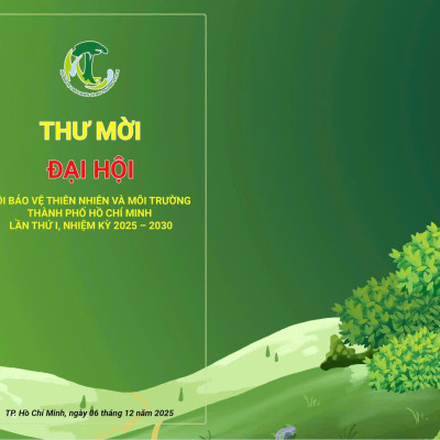 Thư Mời Đại Hội - Hội Bảo Vệ Thiên Nhiên Và Môi Trường Thành Phố Hồ Chí Minh Lần Thứ I, Nhiệm Kỳ 2025 - 2030