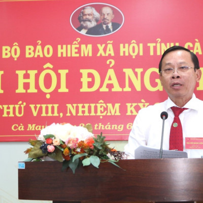 Đại Hội Đảng Viên Đảng Bộ Bảo Hiểm Xã Hội Tỉnh Cà Mau Lần Thứ VIII