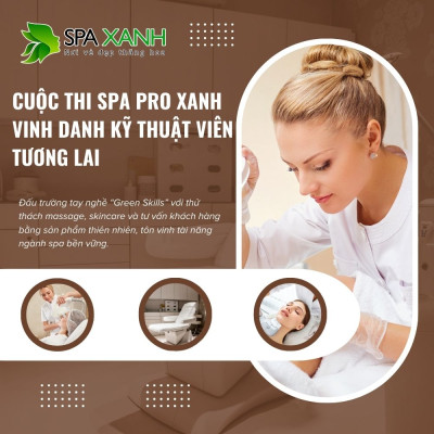 Cuộc Thi Spa Pro Xanh – Vinh Danh Kỹ Thuật Viên