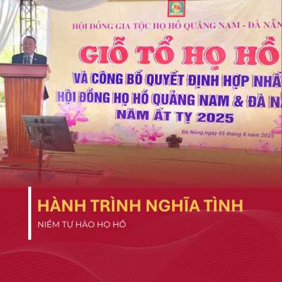 Hành Trình Nghĩa Tình – Niềm Tự Hào Họ Hồ