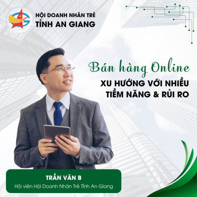 (DEMO) Bán Hàng Online - Xu Hướng Với Nhiều Tiềm Năng & Rủi Ro