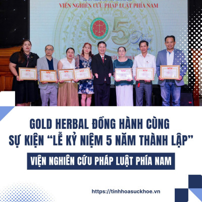 Gold Herbal Đồng Hành Viện Nghiên Cứu Pháp Luật Phía Nam Trong Lễ Kỷ Niệm 5 Năm Thành Lập