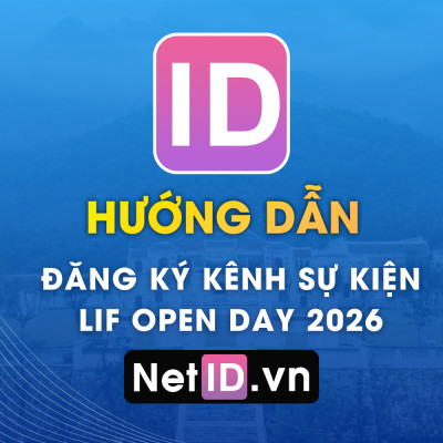 Hướng Dẫn Đăng Ký Tham Gia Kênh Sự Kiện LIF Open Day 2026