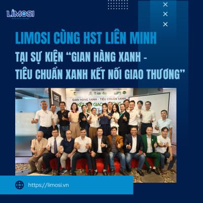 LIMOSI Đồng Hành Cùng Hệ Sinh Thái Liên Minh Tại Sự Kiện “Gian Hàng Xanh – Tiêu Chuẩn Xanh Kết Nối Giao Thương”