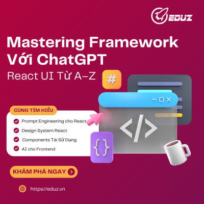 Mastering Framework Với ChatGPT: React UI Từ A Đến Z