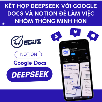 Kết Hợp DeepSeek Với Google Docs Và Notion Để Làm Việc Nhóm Thông Minh Hơn