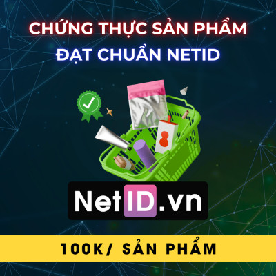 Chứng Thực Sản Phẩm Đạt Chuẩn NetID