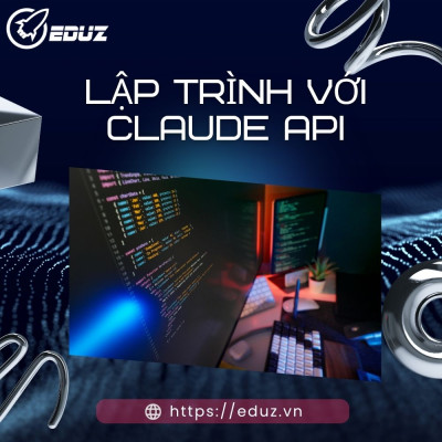 Lập Trình Với Claude API: Gọi Claude Từ Python Và Quản Lý Chi Phí Thông Minh