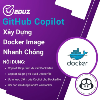 Xây Dựng Docker Image Nhanh Chóng Chỉ Vài Dòng Lệnh Bởi Copilot