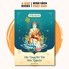 Vở chép kinh, sổ chép kinh địa tạng bồ tát bổn nguyện chữ in mờ cao cấp - Tô Tâm Quang Biên Soạn