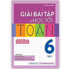 Sách Giải bài tập và học tốt Toán 6 tập 2 (Theo Sách giáo khoa Kết nối tri thức với cuộc sống) ( mg)