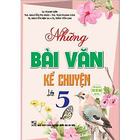 Sách - Những Bài Văn Kể Chuyện Lớp 5 - Dùng Chung Các Bộ SGK Hiện Hành - Hồng Ân