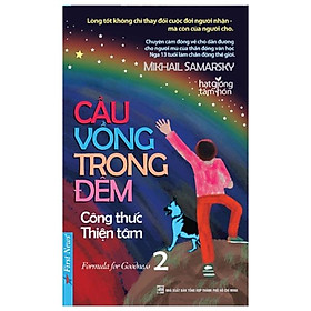 Cầu Vồng Trong Đêm 2 - Công Thức Thiện Tâm