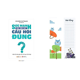Sức Mạnh Của Việc Đặt Câu Hỏi Đúng (Quà Tặng Tickbook Đặc Biệt)