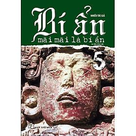 Bí Ẩn Mãi Mãi Là Bí Ẩn - Tập 5 (Tái bản năm 2022)