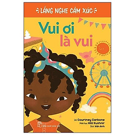 Lắng Nghe Cảm Xúc - Vui Ơi Là Vui  - Bản Quyền