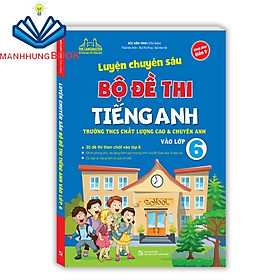 Sách - Luyện chuyên sâu bộ đề thi tiếng anh vào lớp 6