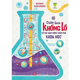 Sách - Science Challenges - Cuốn Sách Khổng Lồ Về Các Hoạt Động Khám Phá Khoa Học