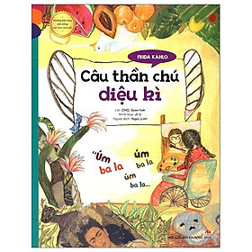 Những Bức Họa Nổi Tiếng - Chuyện Chưa Kể: Frida Kahlo - Câu Thần Chú Diệu Kì