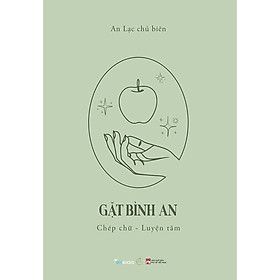 Gặt Bình An - Chép Chữ - Luyện Tâm